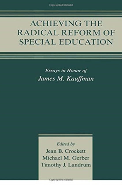 Book cover of: Achieving the Radical Reform of Special Education. By: Jean B. Crockett