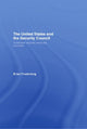 Book cover of: United States and the Security Council. By: Brian Frederking, Bria Frederking