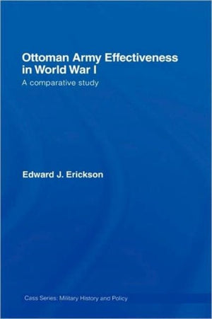 Ottoman Army Effectiveness in World War I