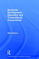 Book cover of: Economic Development, Education and Transnational Corporations. By: Mark Hanson, E. Mark Hanson