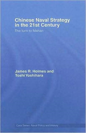 Chinese Naval Strategy in the 21st Century