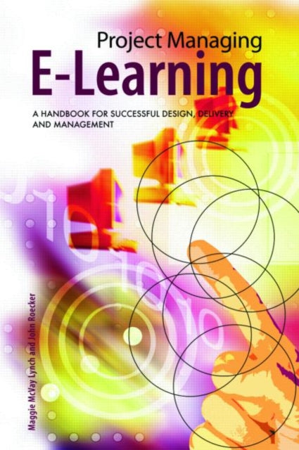 Book cover of: Project Managing E-Learning. By: McVay Lynch/Roe