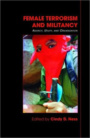 Female Terrorism and Militancy