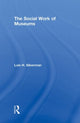 Book cover of: Social Work of Museums. By: Lois H. Silverman