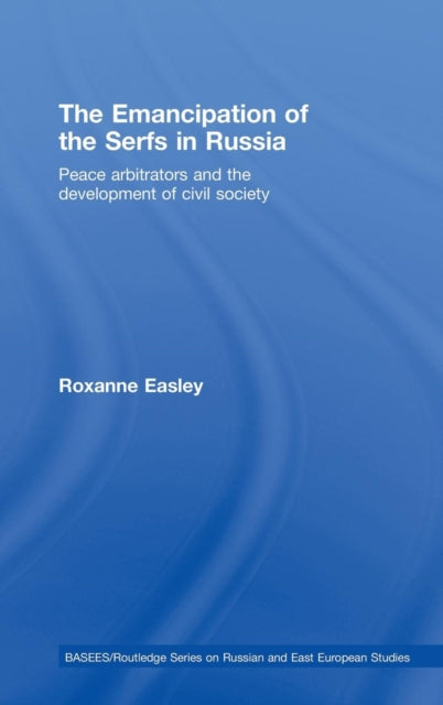 Book cover of: Emancipation of the Serfs in Russia. By: Roxanne Easley