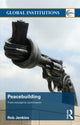 Book cover of: Peacebuilding. By: Rob Jenkins