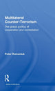 Book cover of: Multilateral Counter-Terrorism. By: Peter Romaniuk