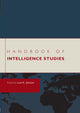Book cover of: Handbook of Intelligence Studies