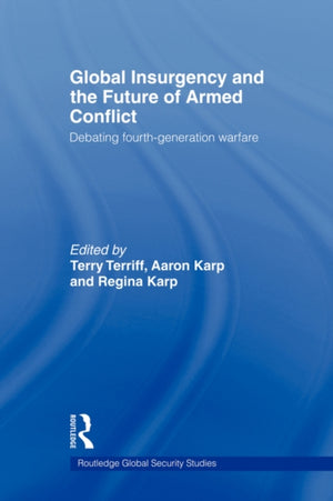 Global Insurgency and the Future of Armed Conflict