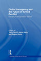 Book cover of: Global Insurgency and the Future of Armed Conflict. By: Regina Karp