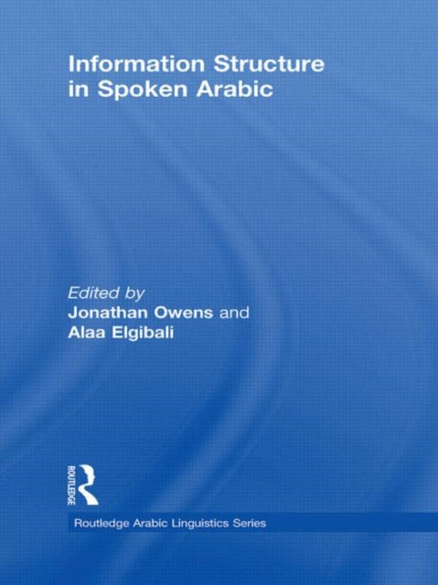 Book cover of: Information Structure in Spoken Arabic