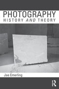 Photography: History and Theory