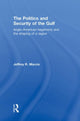 Book cover of: Politics and Security of the Gulf. By: Jeffrey R. Macris
