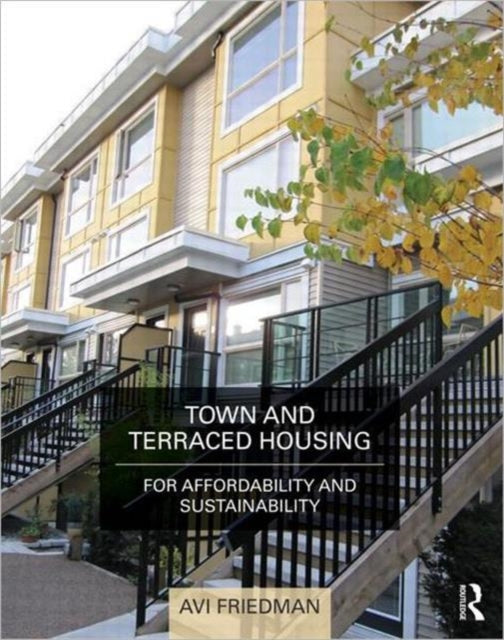 Book cover of: Town and Terraced Housing. By: Avi Friedman