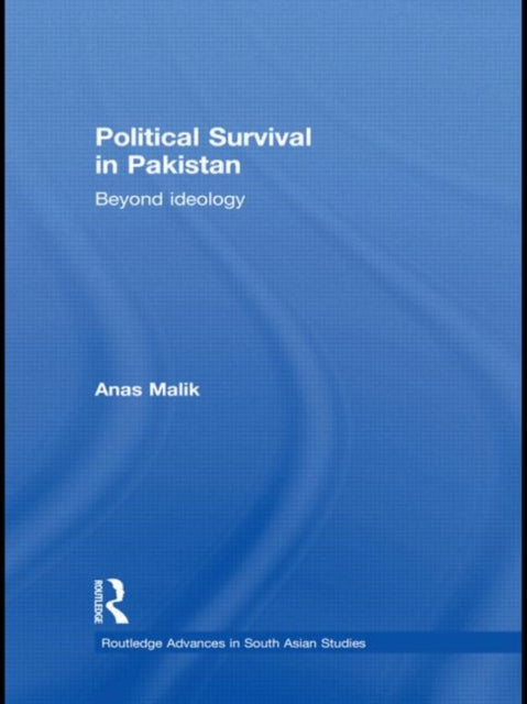 Book cover of: Political Survival in Pakistan. By: Anas Malik
