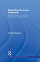 Book cover of: Reigniting the Labor Movement. By: Gerald Friedman