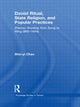 Book cover of: Daoist Ritual, State Religion, and Popular Practices. By: Shin-Yi Chao