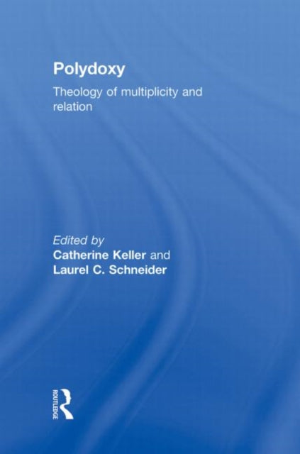 Book cover of: Polydoxy. By: Drew Transdisciplinary Theology Colloquium (2009 Drew Theological School)