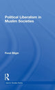Book cover of: Political Liberalism in Muslim Societies. By: Fevzi Bilgin