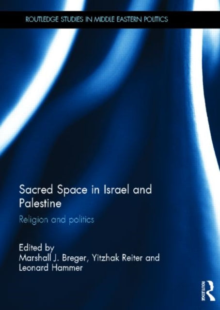 Book cover of: Sacred Space in Israel and Palestine. By: Marshall J. Breger