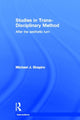 Book cover of: Studies in Trans-Disciplinary Method. By: Michael J. Shapiro