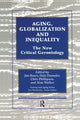 Book cover of: Aging, Globalization and Inequality. By: Jan Baars