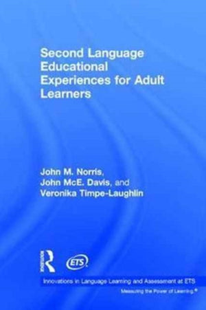 Second Language Educational Experiences for Adult Learners