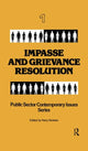 Book cover of: Impasse and Grievance Resolution. By: Harry Kershen