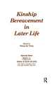 Book cover of: Kinship Bereavement in Later Life. By: Brian de Vries