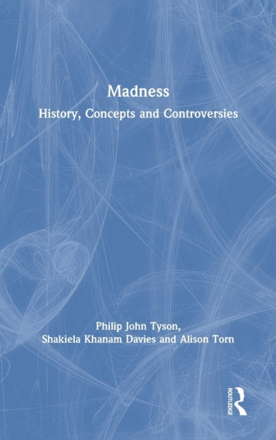 Book cover of: Madness. By: Philip John Tyson