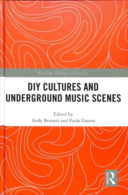 DIY Cultures and Underground Music Scenes