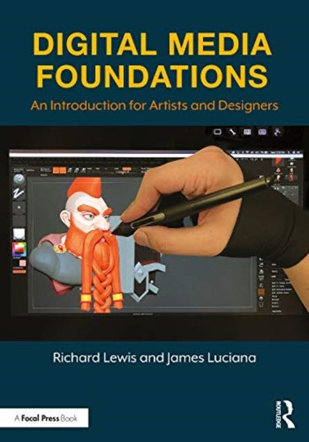 Book cover of: Digital Media Foundations. By: Richard Lewis