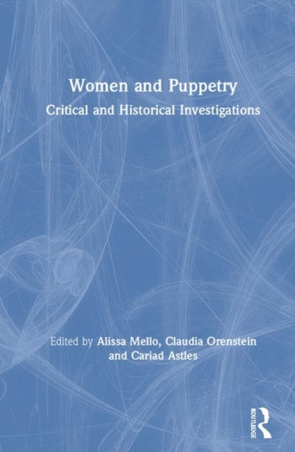 Book cover of: Women and Puppetry. By: Alissa Mello