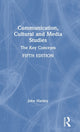 Book cover of: Communication, Cultural and Media Studies. By: John Hartley