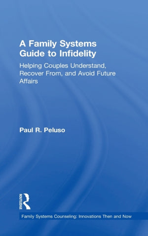 Family Systems Guide to Infidelity