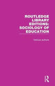 Book cover of: Routledge Library Editions: Sociology of Education