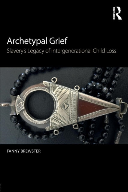 Book cover of: Archetypal Grief. By: Fanny Brewster