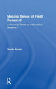 Book cover of: Making Sense of Field Research. By: Sheila Pontis