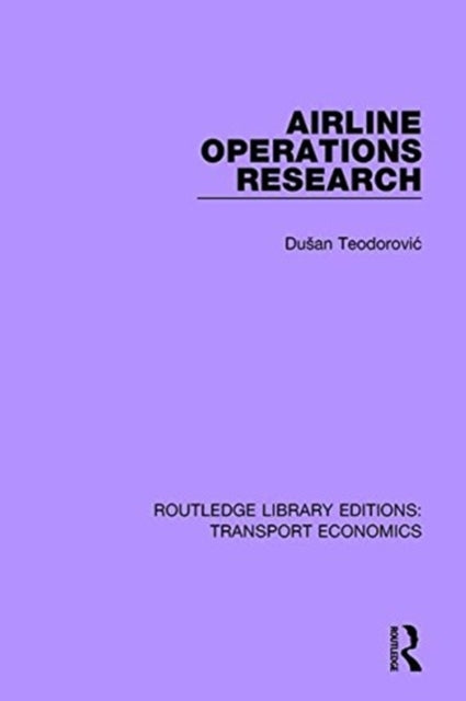 Book cover of: Airline Operations Research. By: D. Teodorovic