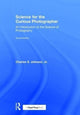 Book cover of: Science for the Curious Photographer. By: Johnson, Jr., Charles S.