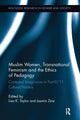 Book cover of: Muslim Women, Transnational Feminism and the Ethics of Pedagogy. By: Lisa K. Taylor
