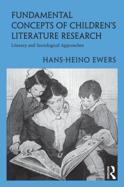 Book cover of: Fundamental Concepts of Children's Literature Research. By: Hans-Heino Ewers