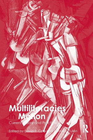 Multiliteracies in Motion