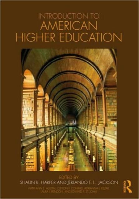 Book cover of: Introduction to American Higher Education. By: Shaun R. Harper