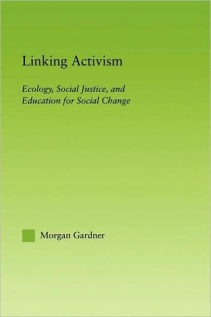 Book cover of: Linking Activism. By: Morgan Gardner