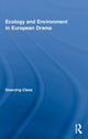 Book cover of: Ecology and Environment in European Drama. By: Downing Cless