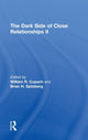 Book cover of: Dark Side of Close Relationships II. By: William R. Cupach