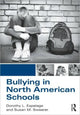 Book cover of: Bullying in North American Schools. By: Dorothy L. Espelage