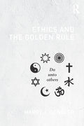 Ethics and the Golden Rule