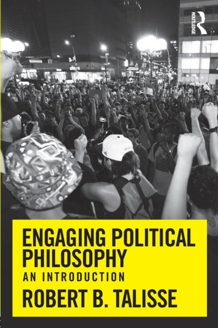 Book cover of: Engaging Political Philosophy. By: Robert B. Talisse
